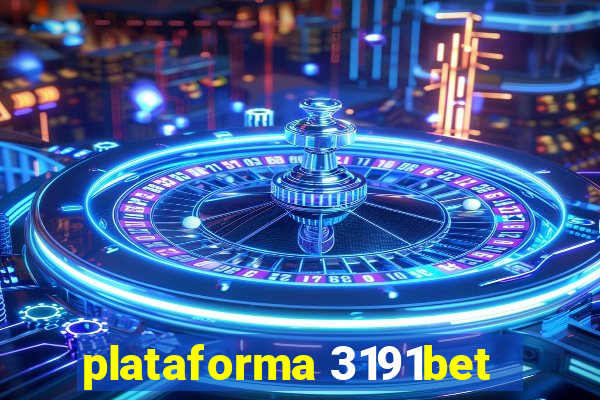 plataforma 3191bet